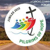 Podcast Jubilee 2025: Pilgrims of Hope