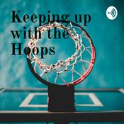 Podcast Keeping up with the Hoops