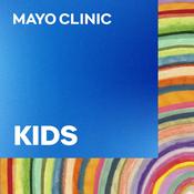 Podcast Mayo Clinic Kids