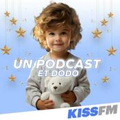 Podcast KISS FM - Un Podcast et Dodo