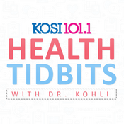 Podcast KOSI 101.1 Health Tidbits with Dr. Kohli