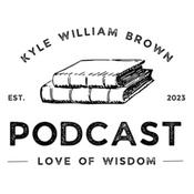 Podcast KyleWilliamBrown