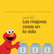 Podcast Las aventuras de gastar, ahorrar y compartir de Elmo