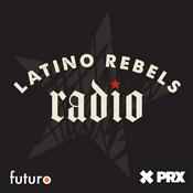 Podcast Latino Rebels Radio