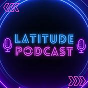 Podcast Latitude Podcast