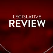 Podcast Legislative Review