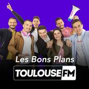 Podcast Les bons plans Toulouse FM