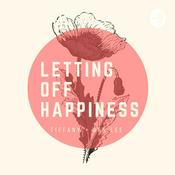 Podcast Letting Off Happiness