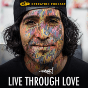 Podcast Live Through Love with Ruben Rojas