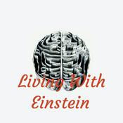 Podcast Living With Einstein