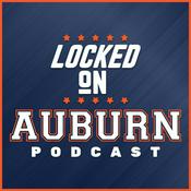 Podcast Locked On Auburn -  Daily Podcast On Auburn Tigers Football & Basketball