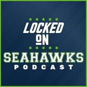 Podcast Locked On Seahawks - Daily Podcast On The Seattle Seahawks