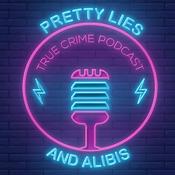 Podcast Pretty Lies And Alibis