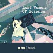 Podcast Lost Women of Science