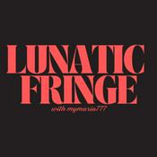 Podcast Lunatic Fringe