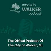 Podcast Made In Walker