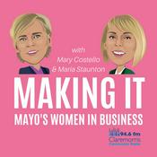 Podcast Making It: Mayo's Women in Business