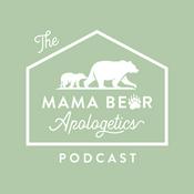 Podcast Mama Bear Apologetics