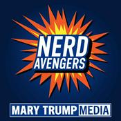 Podcast Mary Trump's Nerd Avengers