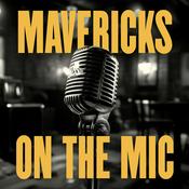 Podcast Mavericks on the Mic