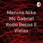 Podcast Menino Nike Mc Gabriel Rodo Becos E Vielas