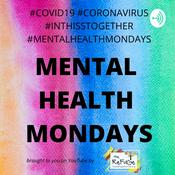 Podcast Mental Health Mondays - Sustaining Life in a Pandemic