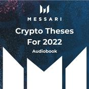 Podcast Messari’s Crypto Theses For 2022