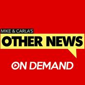 Podcast Mike & Carla's Other News