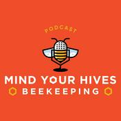 Podcast Mind Your Hives Beekeeping