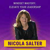 Podcast Mindset Mastery: Elevate Your Leadership