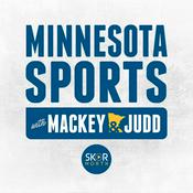 Podcast Minnesota Sports with Mackey & Judd