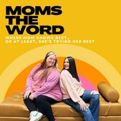 Podcast Moms The Word