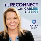 Podcast The Reconnect with Carmen LaBerge