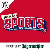 Podcast Mostly Sports With Mark Titus and Brandon Walker