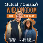 Podcast Mutual of Omaha’s Wild Kingdom The Podcast