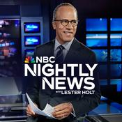 Podcast NBC Nightly News with Lester Holt