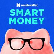 Podcast NerdWallet's Smart Money Podcast