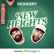 Podcast New Heights with Jason & Travis Kelce