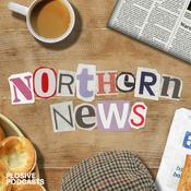 Podcast Northern News