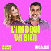 Podcast Les Matins Nostalgie - L'info qui va Bien