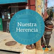 Podcast Nuestra Herencia with Gene Chavez