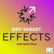 Podcast Off-Target Effects with Matt Gline