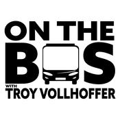 Podcast On the Bus with Troy Vollhoffer