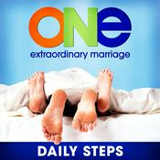 Podcast ONE Extraordinary Marriage Daily Steps