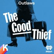 Podcast OUTLAWS: The Good Thief