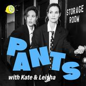 Podcast PANTS with Kate and Leisha