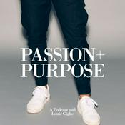 Podcast Passion + Purpose Podcast