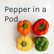 Podcast Pepper in a Pod