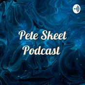 Podcast Pete Skeet Podcast