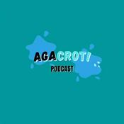 Podcast AGACROT!
Podcast